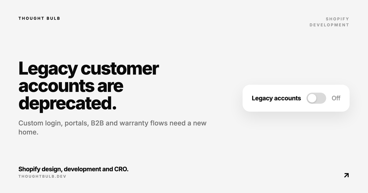 Shopify Legacy Customer Accounts Deprecated: What to Fix Now
