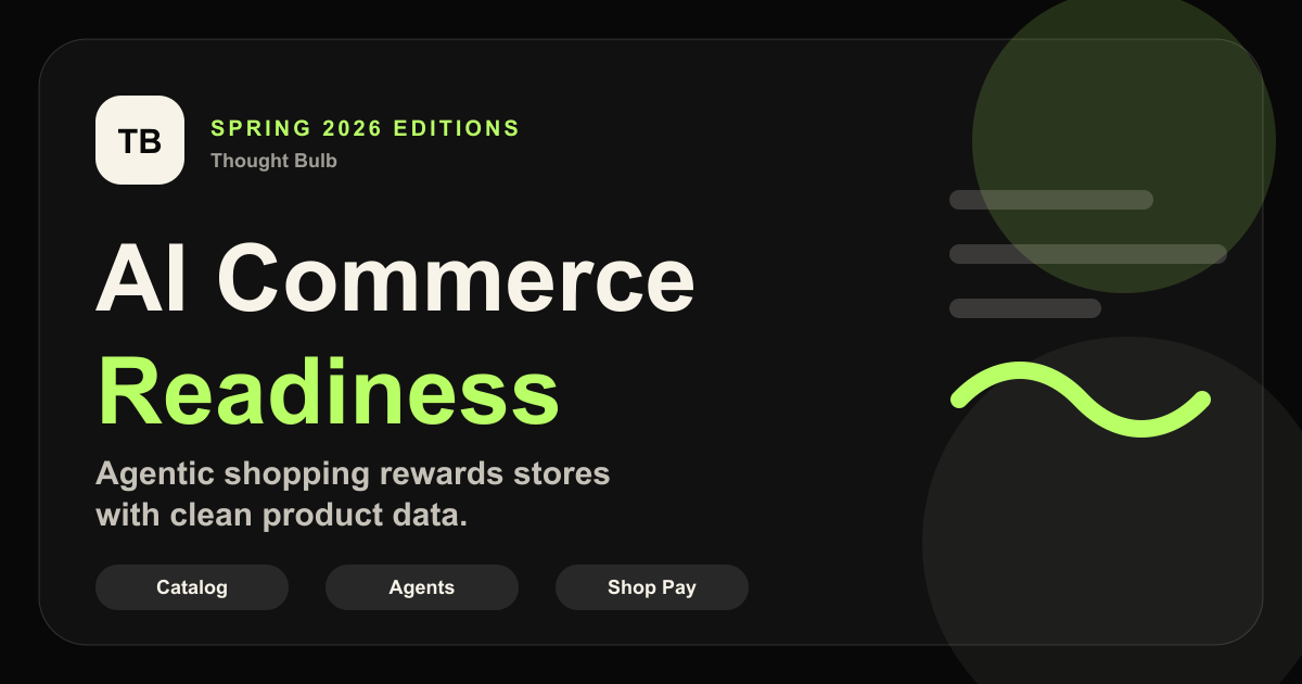 Shopify Spring 2026 Editions: The AI Commerce Features Merchants Should Act On First